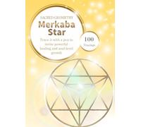 Merkaba Star Sacred Geometry Tracing Book: Trace the Star of Light to Invite Energy and Good Fortune - 100 Tracings