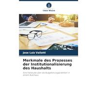 Merkmale des Prozesses der Institutionalisierung des Haushalts: Eine Fallstudie über die Budgetierungspraktiken in einem Autohaus