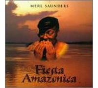 Merl Saunders & Rainforest Band - Fiesta Amazonica