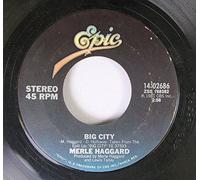 Merle Haggard 45 RPM Big City / I Think I'm Gonna Live Forever