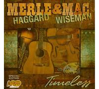Merle Haggard And Mac Wiseman - Merle Haggard & Mac Wiseman - Timeless (Special Edition)