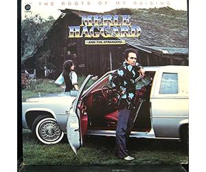 Merle Haggard - The Roots Of My Raising