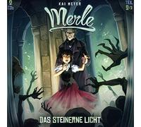 Merle - Merle-Folge 02: das Steinerne Licht