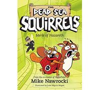 Merle of Nazareth (7) (Dead Sea Squirrels)