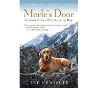 Merle's Door: Lessons from a Freethinking Dog