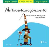 Merlimberto, mago experto (Castellano - A PARTIR DE 3 AÑOS - CUENTOS - ChiquiCuentos)