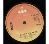 MERLIN (70'S UK ROCK BAND) - LET ME PUT MY SPELL ON YOU 7 INCH (7" VINYL 45) UK CBS 1974