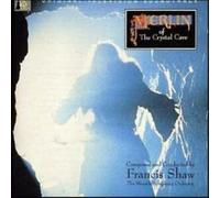 Merlin Of The Crystal Cave (TV), Francis Shaw [Soundtrack]