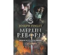Merlin Reborn: A Novella: 3 (Dragon-Myth Prequel)