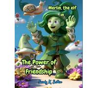 Merlin, the elf, in The Power of Friendship (Merlin, the elf book1)