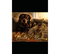 Merlin und Balou: Wahre Geschichten aus der Sicht von Hund und Katze