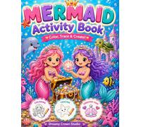 Mermaid Activity Book for Kids Ages 4-8: Fun Coloring, Mazes, Tracing & Underwater Adventures for Girls and Boys