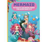 MERMAID -Activity Coloring Book for Kids: Ocean Princess Activity Book for Kids Ages 4-8, |Sea Life Coloring Pages, Mazes, Shadow Matching & Puzzles