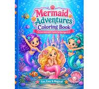 Mermaid Adventures Coloring Book: 25 Cute Underwater Scenes for Kids Ages 4-8