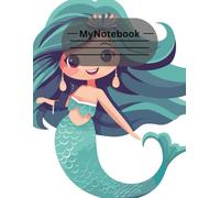Mermaid Adventures Journal for Kids: Fun Under-the-Sea Notebook for Writing & Drawing: Cute Low Content Mermaid Diary • 120 Pages • Ages 4-12