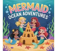Mermaid Adventures Ocean Coloring Book for Kids Ages 2-8: Big Coloring Pages For Toddlers And Preschoolers Simple Encourage Relaxation Party Favor ... ActivityBig Coloring Pages For Toddlers And P