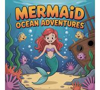 Mermaid Adventures Ocean Coloring Book for Kids Ages 2-8: Big Screen Free Quiet Time For Kids Simple Pictures Travel Activity Build Focus Encourage ... Time For Kids Simple Pictures Travel Activ