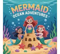 Mermaid Adventures Ocean Coloring Book for Kids Ages 2-8: Bold Line Easy Outlines Boost Creativity For Kids Holiday Gift Family Bonding Improve Fine ... Boost Creativity For Kids Holiday Gift