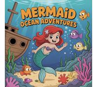 Mermaid Adventures Ocean Coloring Book for Kids Ages 2-8: Calm And Engaging Activity For Toddlers And Preschoolers Halloween Activity Simple Outline ... Reward Party FavorCalm And Engaging Activit