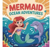 Mermaid Adventures Ocean Coloring Book for Kids Ages 2-8: Easy Outlines For Toddlers And Preschoolers Bold Line Build Confidence Easter Basket Gift ... Birthday Gift Travel ActivityEasy Outlines F