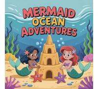 Mermaid Adventures Ocean Coloring Book for Kids Ages 2-8: Enjoy Hours Of Coloring Fun Little Hands Easy Outlines Travel Activity For Kids Improve Fine ... GiftEnjoy Hours Of Coloring Fun Little Hands