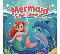 Mermaid Adventures Ocean Coloring Book for Kids Ages 2-8: Little Hands Easy Outlines Build Confidence For Toddlers And Preschoolers Family Time Boost ... GiftLittle Hands Easy Outlines Build