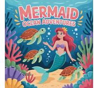 Mermaid Adventures Ocean Coloring Book for Kids Ages 2-8: Simple Pictures For Boys And Girls Cute Family Bonding Great Christmas Gift Encourage ... FunSimple Pictures For Boys And Girls Cute Fa