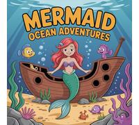Mermaid Adventures Ocean Coloring Book for Kids Ages 2-8: Simple Pictures For Kids Cute Improve Fine Motor Skills Easter Basket Gift Boost Creativity ... For Kids Cute Improve Fine Motor Skills Ea