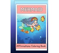 Mermaid Affirmations Coloring Book
