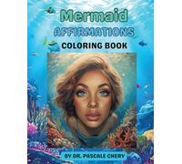 Mermaid Affirmations: Coloring Book