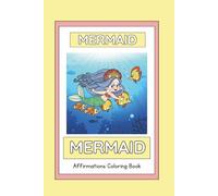 Mermaid: Affirmations coloring book
