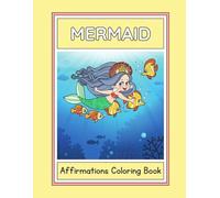 Mermaid Affirmations Coloring Book