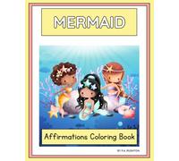 MERMAID AFFIRMATIONS: Coloring book with positive quotes