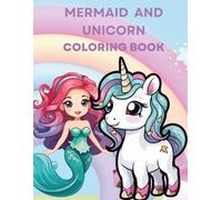 Mermaid and Unicorn Coloring Book: Livro da sereia e o unicórnio para colorir