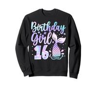 Mermaid Birthday Girl 16 Year Old Its My 16th Bday Sudadera