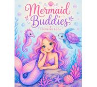 Mermaid Buddies Coloring Book for Kids: Cute Ocean Friends & Under-the-Sea Adventures to Color