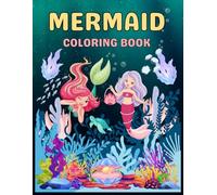 Mermaid Coloring Book: 100 Cute and Whimsical Mermaid Illustrations - Fun and Relaxing Activity for kids