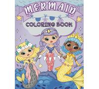 Mermaid Coloring Book: 30 Magical Mermaid Coloring Book: A Delightful Wave of Whimsical Coloring Adventure - Cute, Bold Simple Designs Full of ... Fun Creativity, Stress Relief, Relaxation