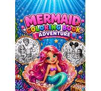 MERMAID COLORING BOOK ADVENTURE: Enchanting Mermaid Colouring Pages with Fun Facts, Coloring Tips and Activities for Kids Ages 4-12 | Magical ... Girls (Emanuel Vision Coloring Adventures)