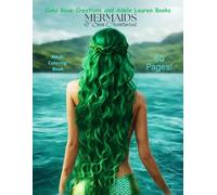 Mermaid Coloring Book: Beauty In The Sea (Adult Coloring Pages)