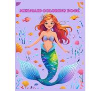 Mermaid Coloring Book: Creative and Calm Coloring Perfect for Kids Who Love Mermaids