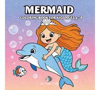 mermaid coloring book: Cute and Magical Underwater Mermaid Coloring Pages for Girls