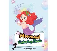 Mermaid coloring book: Cute, Fun and Awsome coloring book for kids Ages 4-8