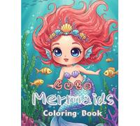 mermaid coloring book: cute mermaids coloring book : Perfect for ages 4-8 simple yet engaging illustrations ideal for preschool and early elementary kids