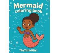 Mermaid Coloring Book for Black Girls: Fun Activity Book for Kids 4+ with Bold and Easy Designs of African American Mermaids