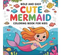 Mermaid Coloring Book for Girls Ages 4-8: 50 Fun and Magical Underwater Coloring Pages with Cute Mermaids, Sea Creatures, Ocean Scenes, and Fantasy ... Activity Book (Summertime Coloring Books)