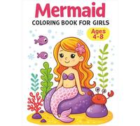 Mermaid Coloring Book for Girls: Cute and Magical Mermaid Designs for Fun, Creativity, and Relaxation