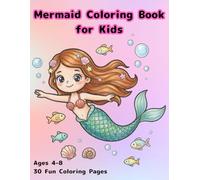 Mermaid Coloring Book for Kids: 30 Cute and Easy Coloring Pages for Ages 4-8