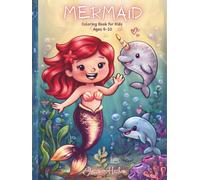 Mermaid Coloring Book for kids 4-10: An Adorable Ocean Fantasy Activity Book with Cute Sea Animals, Escaping into the Magical World of the Deep Sea for Toddlers and Girls (Have fun with Mermaids)