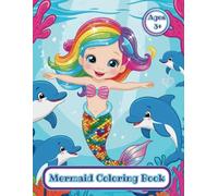 Mermaid Coloring Book For Kids: 50 Cute And Unique Coloring Pages With Mermaids And Their Under The Sea Friends